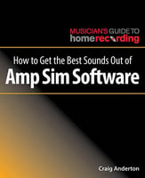 How to Get the Best Sounds Out of Amp Sim Software book cover